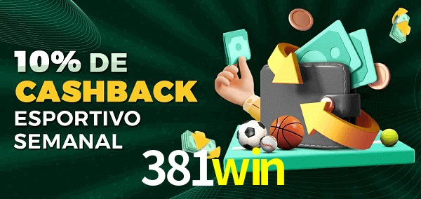 10% de bônus de cashback na 381win